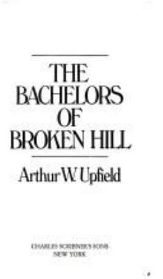 The Bachelors of Broken Hill 0684182467 Book Cover