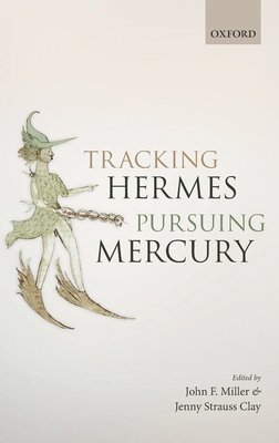 Tracking Hermes, Pursuing Mercury 0198777345 Book Cover