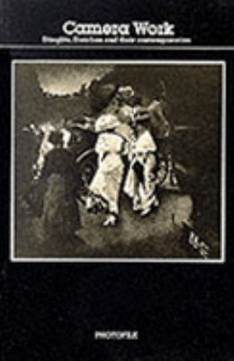 Camera Work: Stieglitz, Steichen and their Cont... 0500410798 Book Cover