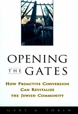 Opening the Gates: How Proactive Conversion Can... 0787008818 Book Cover