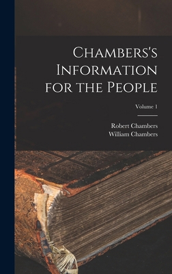 Chambers's Information for the People; Volume 1 101720893X Book Cover