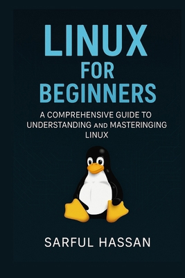 Linux For Beginners: A Comprehensive Guide to U... B0DTB34K25 Book Cover