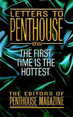 Letters to Penthouse 27: The First Time Is the ... B006U1RTZC Book Cover