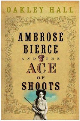 Ambrose Bierce and the Ace of Shoots 0670033901 Book Cover