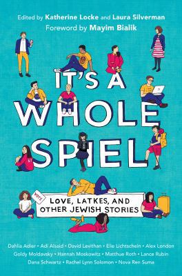 It's a Whole Spiel: Love, Latkes, and Other Jew... 0525646167 Book Cover