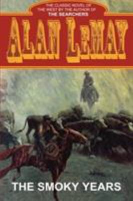 The Smoky Years 147784144X Book Cover