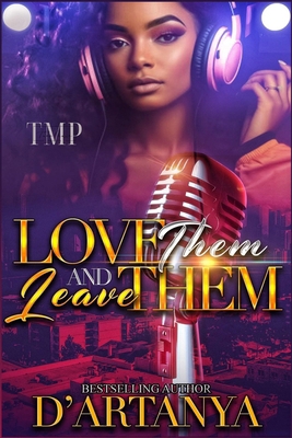 Love Them & Leave Them B0DP7RDS2Z Book Cover