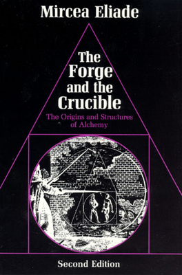 The Forge and the Crucible: The Origins and Str... 0226203905 Book Cover