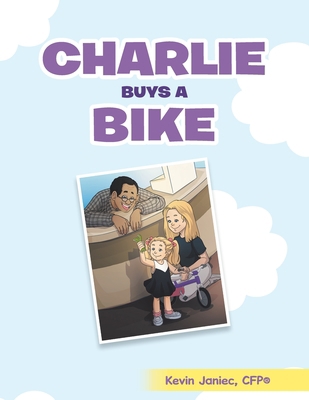 Charlie Buys a Bike 1665736429 Book Cover