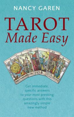 Tarot Made Easy: Get immediate, specific answer... 074994241X Book Cover