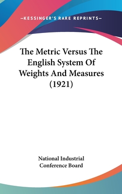 The Metric Versus The English System Of Weights... 1437392911 Book Cover