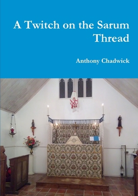 A Twitch on the Sarum Thread 0244864527 Book Cover
