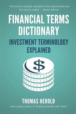 Financial Terms Dictionary - Investment Termino... 1521725764 Book Cover