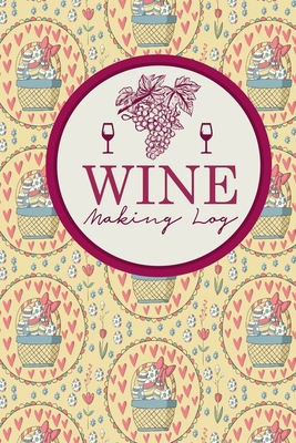 Wine Making Log 1658537602 Book Cover