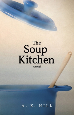 The Soup Kitchen (A Novel) B0F4DN2DDH Book Cover