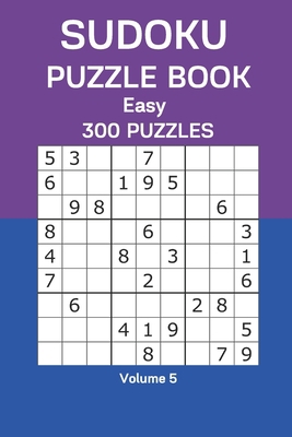 Sudoku Puzzle Book Easy: 300 Puzzles Volume 5 B08FTVXVKP Book Cover