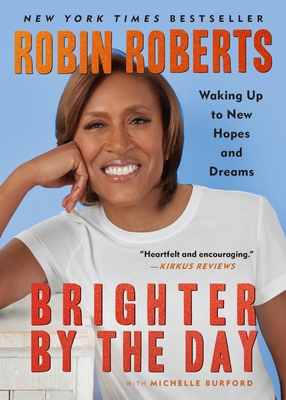 Brighter by the Day: Waking Up to New Hopes and... 1538754606 Book Cover