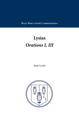 Orations 1 and 3 (Bryn Mawr Commentaries, Greek... 0929524195 Book Cover