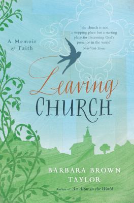 Leaving Church: A Memoir of Faith 1848250657 Book Cover