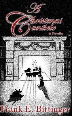 A Christmas Canticle 1503100367 Book Cover