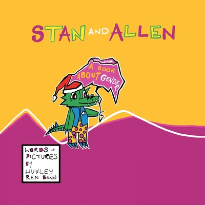 Stan and Allen: A Book About Gender 1665731176 Book Cover