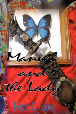 Manuel and the Lady 1462045146 Book Cover