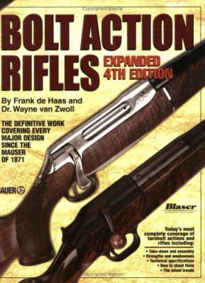 Bolt Action Rifles 0873496604 Book Cover