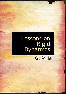 Lessons on Rigid Dynamics 1115281844 Book Cover