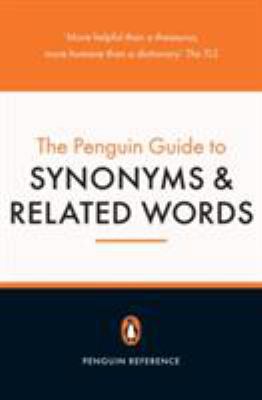 Penguin Guide to Synonyms and Related Words 0140513450 Book Cover