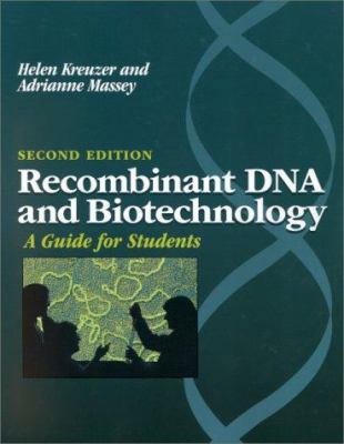 Recombinant DNA and Biotechnology: A Guide for ... 1555811760 Book Cover