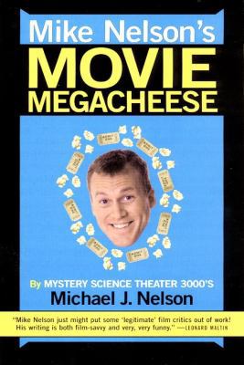 Mike Nelson's Movie Megacheese 0380814676 Book Cover