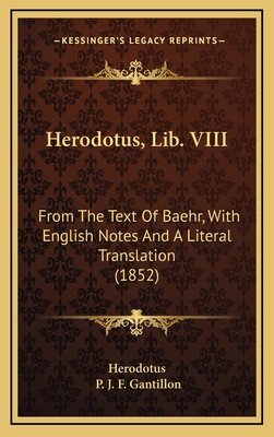 Herodotus, Lib. VIII: From The Text Of Baehr, W... 1166635856 Book Cover