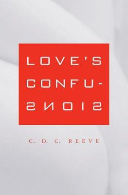 Love's Confusions 0674017110 Book Cover