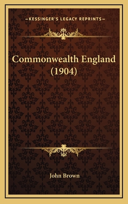 Commonwealth England (1904) 1165390507 Book Cover