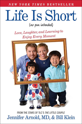 Life Is Short (No Pun Intended): Love, Laughter... 0606385215 Book Cover