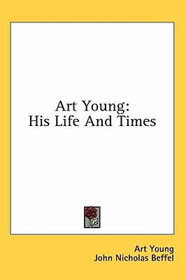 Art Young: His Life And Times 1436699541 Book Cover