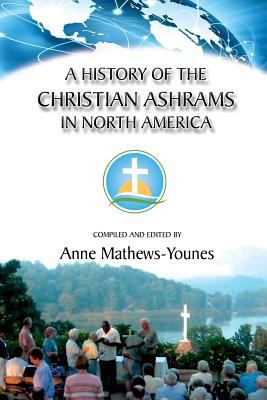 A History of the Christian Ashrams in North Ame... 1547229012 Book Cover