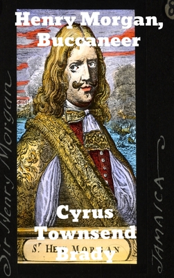 Sir Henry Morgan, Buccaneer 1774414414 Book Cover