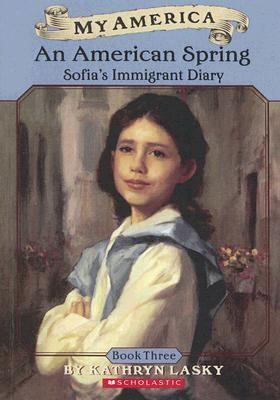 American Spring: Sofia's Immigrant Diary Book 3 0606314628 Book Cover