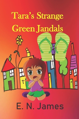 Tara's Strange Green Jandals B08NF1PJ46 Book Cover