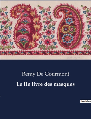 Le IIe livre des masques [French] B0CKYCWTR7 Book Cover