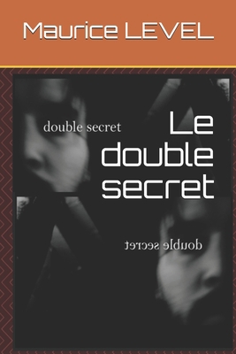 Le double secret [French] 1689412453 Book Cover