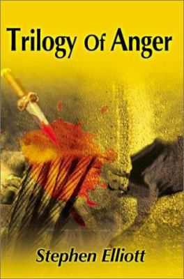 Trilogy of Anger 0595179703 Book Cover