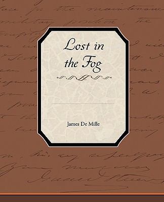 Lost in the Fog 1438536267 Book Cover