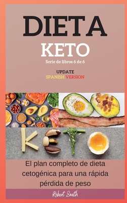 Dieta Keto: El plan completo de dieta cetog?nic... [Spanish] 1802262288 Book Cover