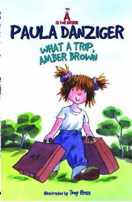What a Trip, Amber Brown (A Is for Amber) 0340841508 Book Cover