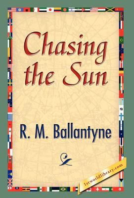Chasing the Sun 1421889730 Book Cover