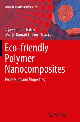 Eco-Friendly Polymer Nanocomposites: Processing... 8132235525 Book Cover