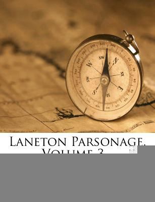 Laneton Parsonage, Volume 3... 1270948873 Book Cover