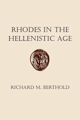 Rhodes in the Hellenistic Age 080147597X Book Cover